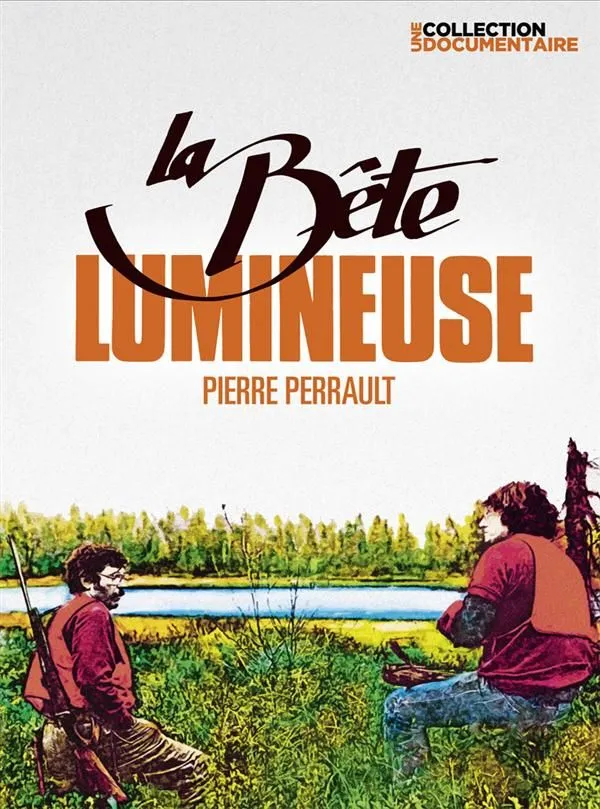 Affiche principale de l'événement : La Bête Lumineuse de Pierre Perrault- Carte Blanche À Baptiste Brunello