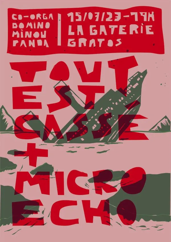 Affiche principale de l'événement : Tout est cassé + MicroEcho