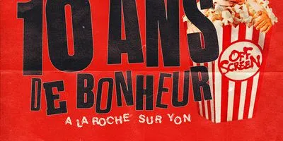OFF SCREEN - 10 ANS DE BONHEUR
