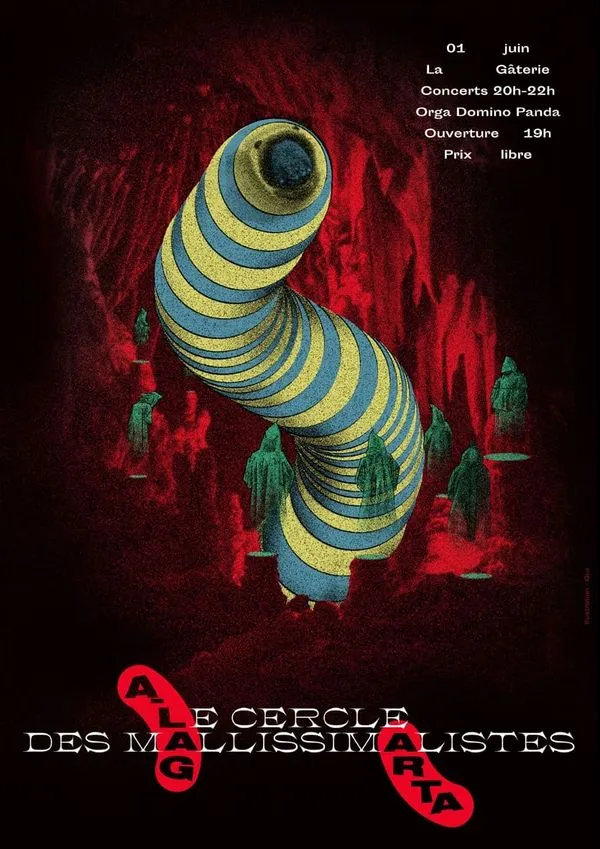 Affiche principale de l'événement : Le Cercle Des Mallissimalistes + A-Lag Arta